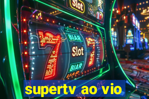 supertv ao vio
